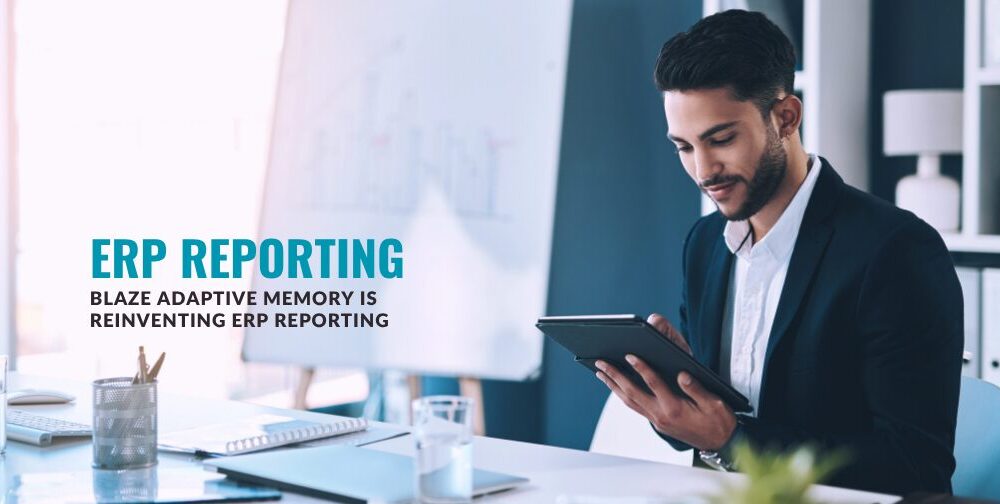 blaze-adaptive-memory-is-reinventing-erp-reporting